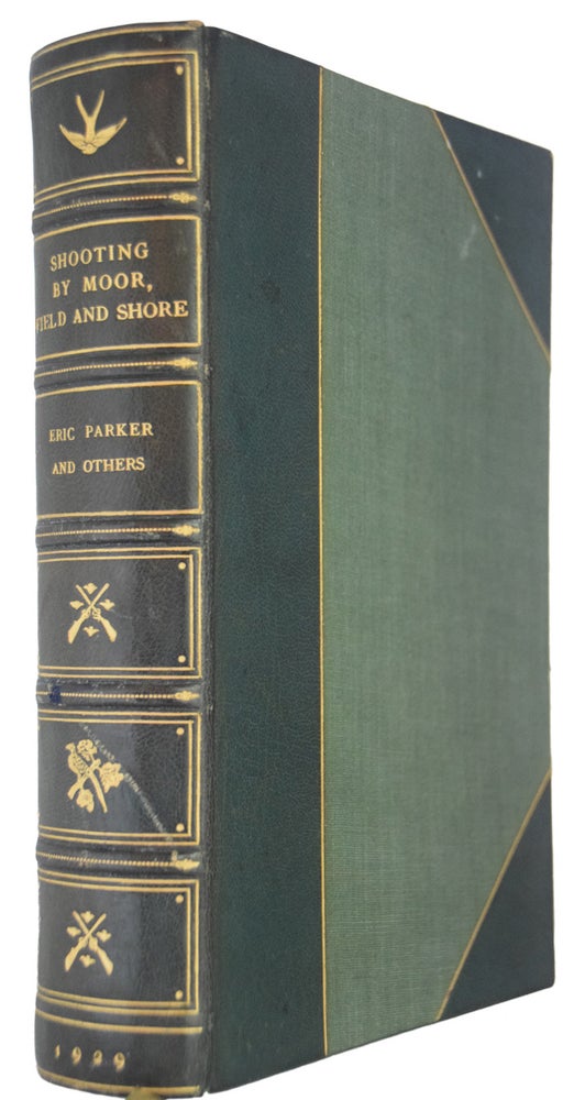Item #42095 Shooting by Moor, Field and Shore. A Practical Guide to Modern Methods. With one hundred and fifty Illustrations. Eric PARKER.
