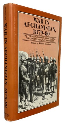 Item #42139 War in Afghanistan, 1879-80. The Personal Diary of Major General Sir Charles Metcalfe...