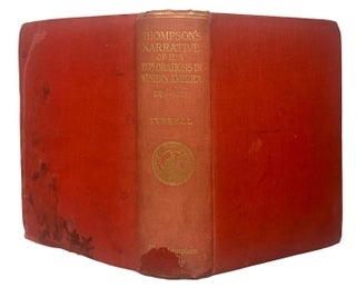 David Thompson's Narrative of His Explorations in Western America, 1784-1812. Edited by J.B....