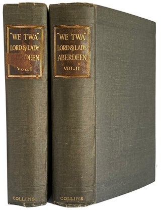 Item #42251 "WE TWA". Reminiscences of Lord and Lady Aberdeen. In Two Volumes. Lord and Lady...