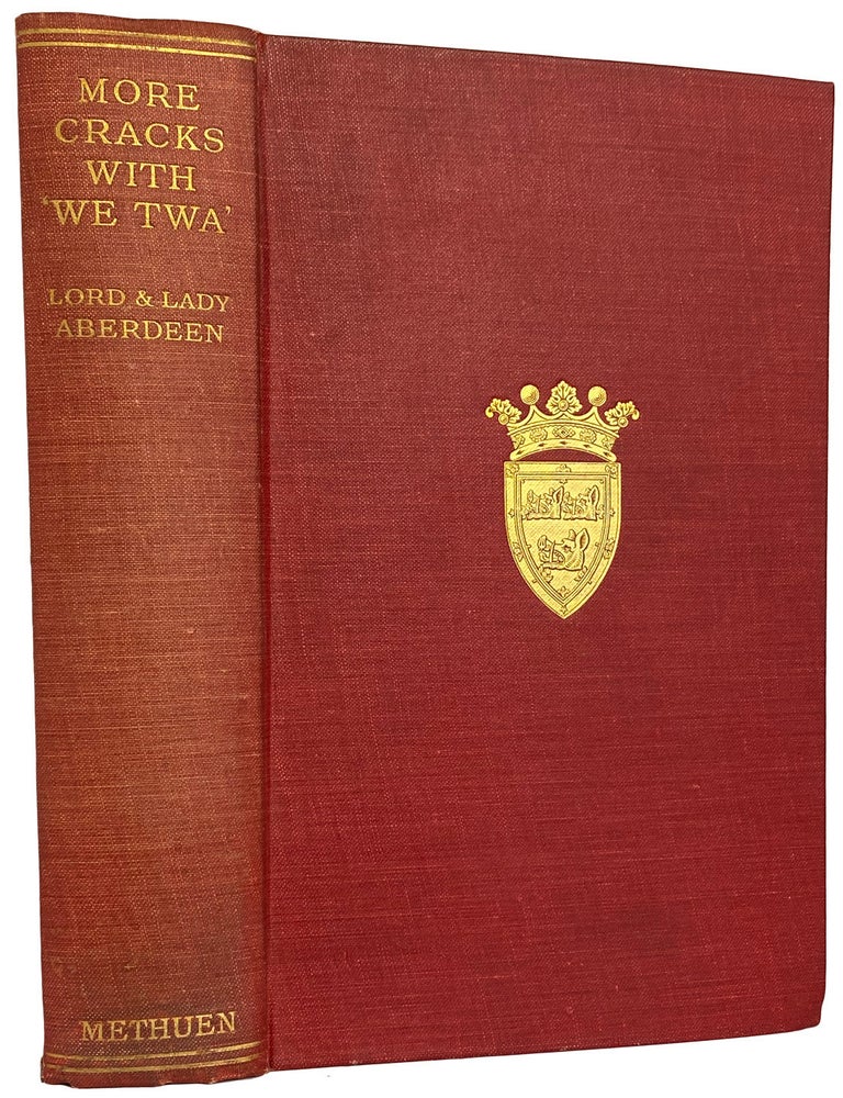 Item #42253 More Cracks with 'We Twa'. ABERDEEN. Marquis, Marchioness of Aberdeen and Temai.