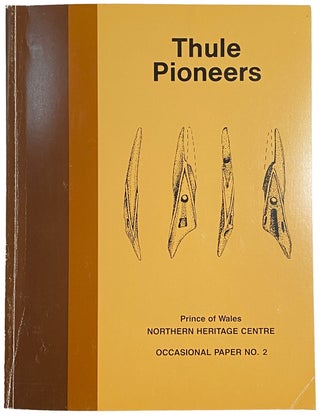 Item #42287 Thule Pioneers. E. BIELAWSKI, Carolynn Kobelka, Robert R. Janes