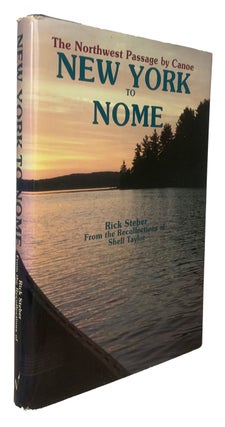 Item #42363 New York To Nome. The Northwest Passage by Canoe. From the Recollections of Shell...