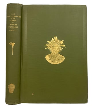 Item #42387 Thirty-Second Annual Report of the Bureau of Ethnology... 1910-1911. UNITED STATES....