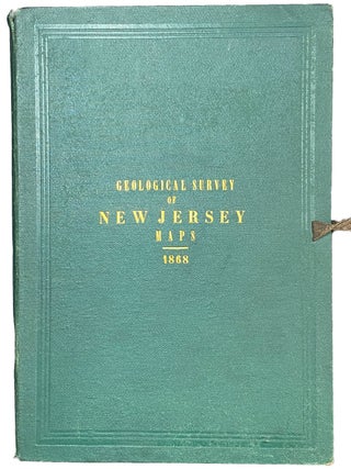 Item #42540 Geological Survey of New Jersey. Maps. 1868. (cover title). George COOK, John C....