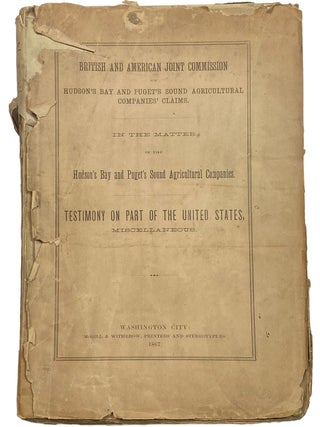 British and American Joint Commission for the Final Settlement of the Claims of the Hudson's. HUDSON'S BAY COMPANY.