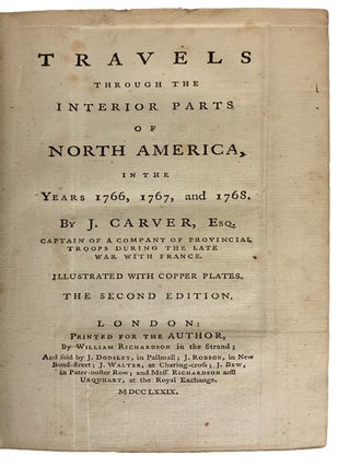 Travels through the Interior Parts of North America, in the Years 1766, 1767, and 1768. Illustrated With Copper Plates.