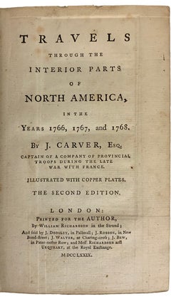 Travels through the Interior Parts of North America, in the Years 1766, 1767, and 1768. Illustrated With Copper Plates.