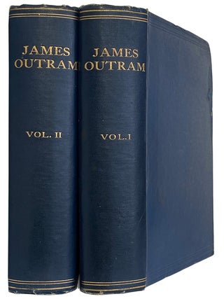 James Outram. A Biography. In Two Volumes. Major Gen. Sir F. J GOLDSMID.