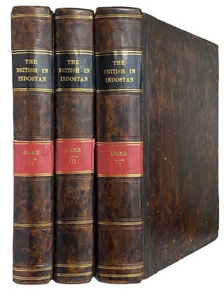 A History of the Military Transactions of the British Nation in Indostan, from the Year MDCCXLV. Robert ORME.