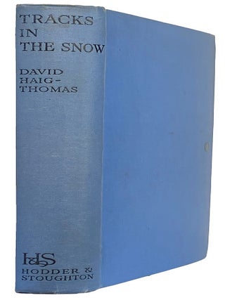 Tracks in the Snow. David HAIG-THOMAS.