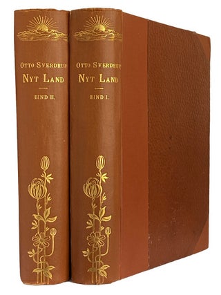 Nyt Land. Fire Aar I Arktiske Egne. In Two Volumes. Otto SVERDRUP.