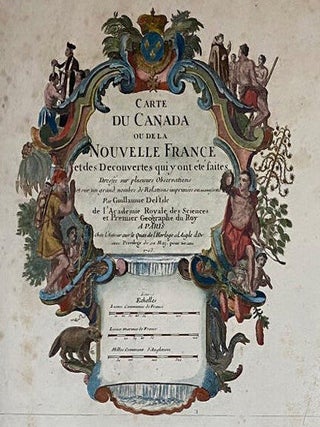 Carte du Canada au de la Nouvelle France et des Decouvertes qui y ont &eacute;t&eacute; faites Dress&eacute;es sur plusieurs Observations et sur un grand nombre de Relations imprim&eacute;es ou manuscrites.