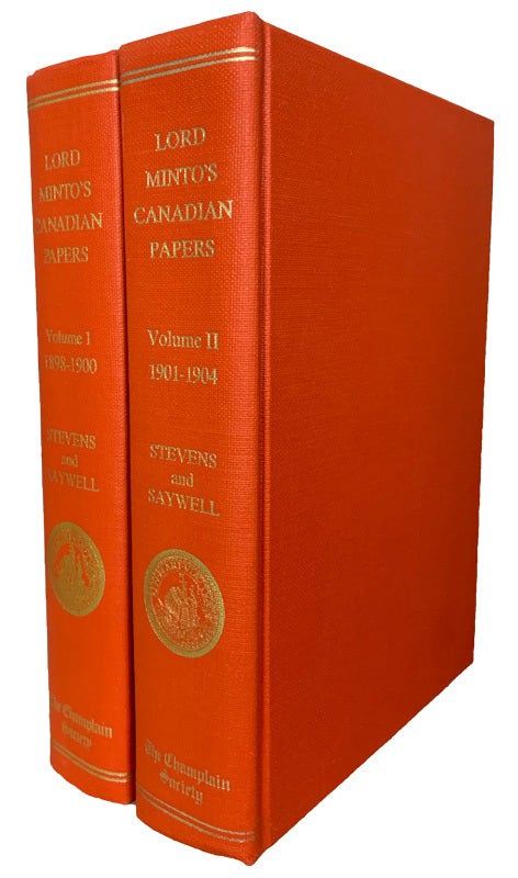 Lord Minto's Canadian Papers. A selection of the public and private ...