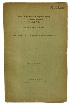 Item #43479 The Geology of the Northeast Coast of Labrador. Reginald A. DALY