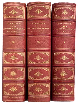 Histoire de la Colonie Francaise en Canada. (In Three Volumes. Etienne-Michel FAILLON.