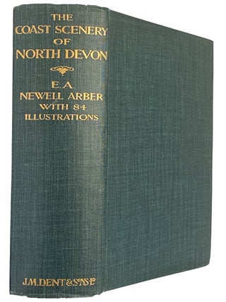 Item #43740 The Coast Scenery of North Devon. Being an Account of the Geological Features of the...