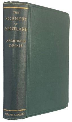 Item #43741 The Scenery of Scotland. Viewed in Connection with its Physical Geology. Second...