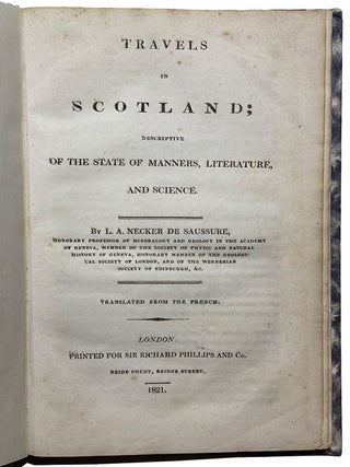 Travels in Scotland; Descriptive of the State of Manners, Literature, and Science. Translated from the French.