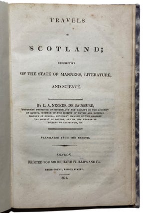 Travels in Scotland; Descriptive of the State of Manners, Literature, and Science. Translated from the French.