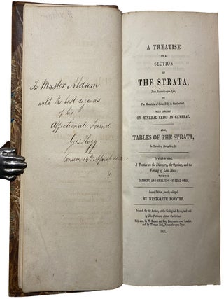 A Treatise on a Section of the Strata, from Newcastle-upon-Tyne, to the mountain of Cross Fell, in Cumberland; with remarks on mineral veins in general. Also, tables of the strata, in Yorkshire, Derbyshire, &c. To which is added, a treatise on the discovery, the opening, and the working of lead mines; with the dressing and smelting of lead ores. Second edition, Greatly Enlarged.