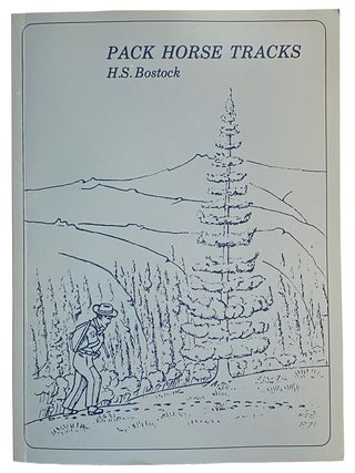 Item #43790 Pack Horse Tracks - Recollections of a Geologist Life in British Columbia and the...