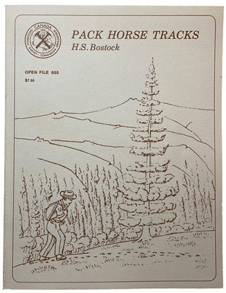 Item #43791 Pack Horse Trails - Recollections of a Geologists Life in British Columbia and the...
