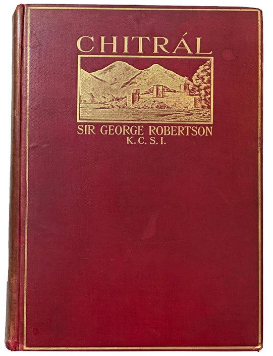 Item #43806 Chitral. The Story of a Minor Siege. George ROBERTSON.