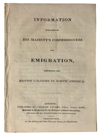 Item #43853 Information Published by His Majesty's Commissioners for Emigration, Respecting...