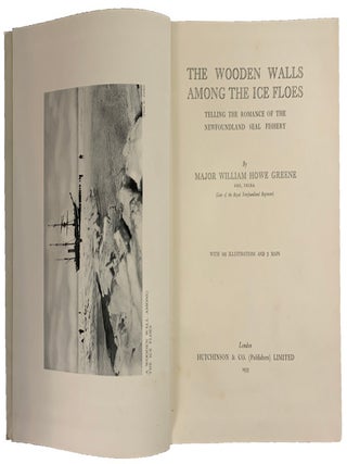 The Wooden Walls Among the Ice Floes. Telling the Romance of the Newfoundland Seal Fishery.