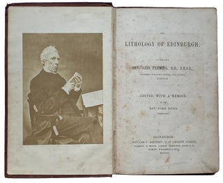 The Lithology of Edinburgh; By the late Rev. John Fleming. Edited with a Memoir by the John Duns, Torphichen.
