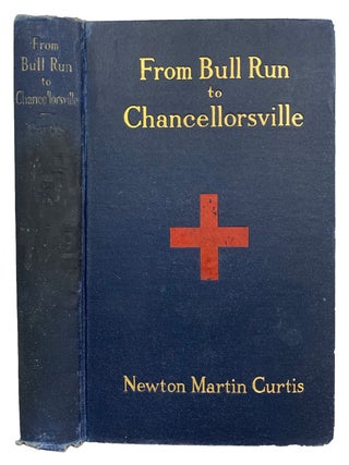 From Bull Run to Chancellorsville. The Story of the Sixteenth New York Infantry together with...