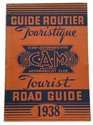 Guide Touristique du Club des Automobilists de Montreal au Service des Membres et des Touristes....