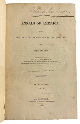 The Annals of America, From The Discovery By Columbus In The Year 1492 to the Year 1826. In Two Volumes.
