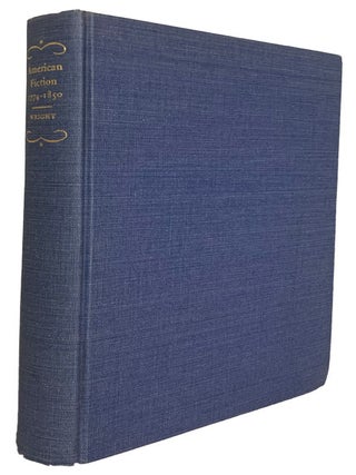 American Fiction, 1774-1850. A Contribution Toward a Bibliography