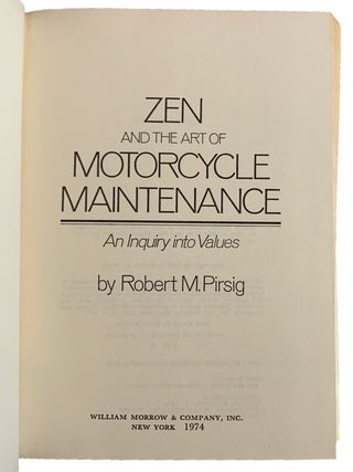 Zen and the Art of Motorcycle Maintenance. An Inquiry into Values.