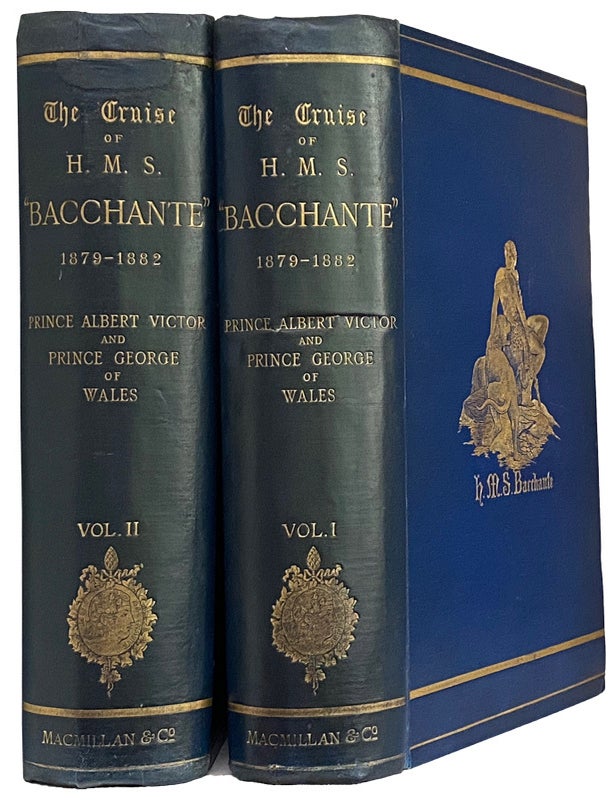 Item #44092 The Cruise of Her Majesty's Ship "Bacchante" 1879-1882. Compiled from The Private Journals, and Note-Books of Prince Albert Victor and Prince George of Wales, with additions by J.D. Dalton. Vol. 1. - The West and The South. The Mediterranean - Teneriffe West Indies - Bermudas - Vigo - Ferrol - St. Vincent - The Plate - Falkland Islands - Cape of Good Hope - Australia - Fiji. Vol. 2, - The East: Japan - China - Straits Settlements - Ceylon - Egypt - Palestine - The Mediterranean. WORLD TRAVEL, Prince ALBERT VICTOR, Prince of Wales George.