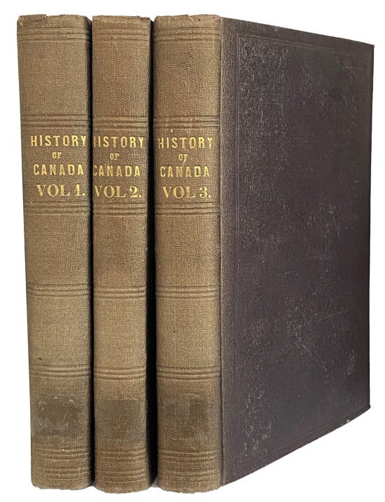 Item #44096 History of Canada, from the time of its discovery, till the union year (1840-41): translated from "L'Histoire Du Canada" of F.X. Garneau, and accompanied with illustrative notes, etc, by Andrew Bell. F. X GARNEAU.