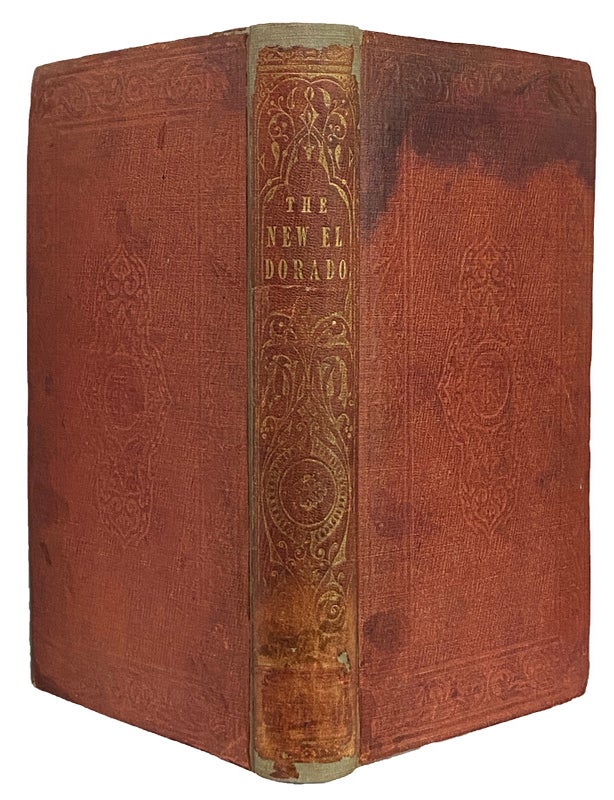 Item #44100 The New El Dorado; or British Columbia. [stated] Second Edition, with a Map and Illustration by the Author. Kinahan CORNWALLIS.