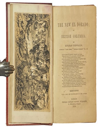 The New El Dorado; or British Columbia. [stated] Second Edition, with a Map and Illustration by the Author.