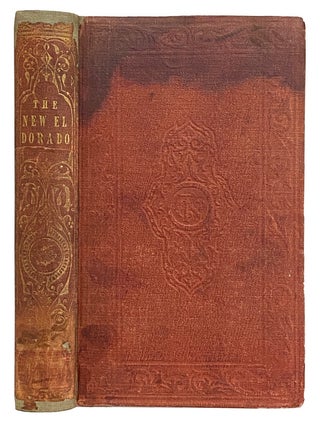 The New El Dorado; or British Columbia. [stated] Second Edition, with a Map and Illustration by the Author.