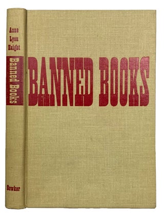 Banned Books. Informal Notes on Some Books Banned for Various Reasons at Various Times and in...