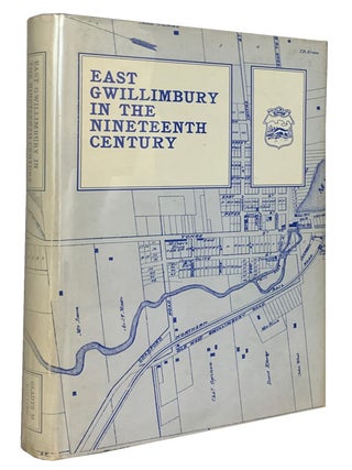 East Gwillimbury In The Nineteenth Century. A Centennial History ofthe Township of East Gwillimbury