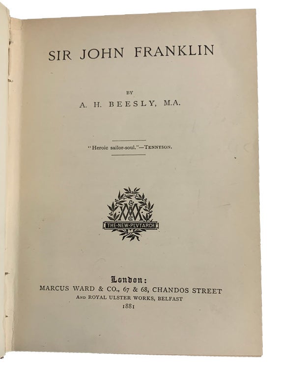 Item #44130 Sir John Franklin. A. H BEESLY.