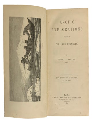 Arctic Explorations in Search of Sir John Franklin.