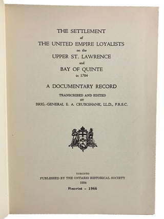 The Settlement of the Uinted Empire Loyalists on the Upper ST. Lawrence and Bay of Quinte 1784. A...