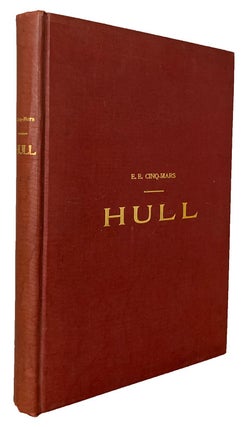 Item #44149 Hull. Son Origine, Ses Progres, Son Avenir. E. E CINQ-MARS