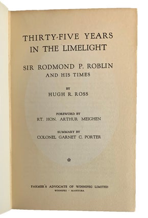Thirty-Five Years in the Limelight. Sir Rodmond P. Robin and his Times.