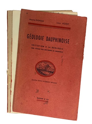 Geologie Dauphinoise. Initiation a la Geologie par l'etude des Environs de Grenoble