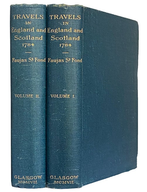 Item #44226 A Journey Through England and Scotland to the Hebrides in 1784. Edited by Sir Archibald Geikie. FAUJAS de Saint-Fond, arthelemi.